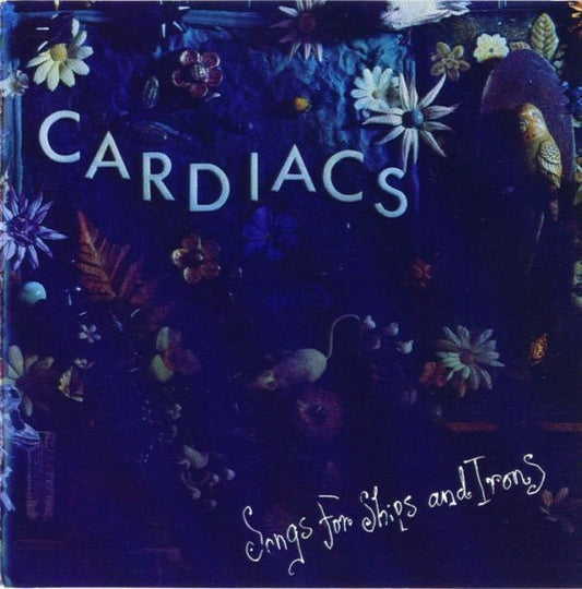 Cardiacs – Songs For Ships And Irons CD