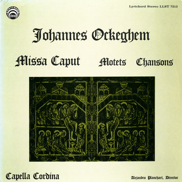 Johannes Ockeghem, Capella Cordina – Missa Caput - Motets Chansons LP