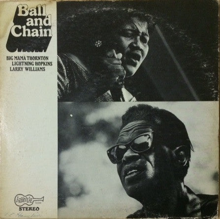 Big Mama Thornton, Lightnin' Hopkins, Larry Williams – Ball And Chain LP