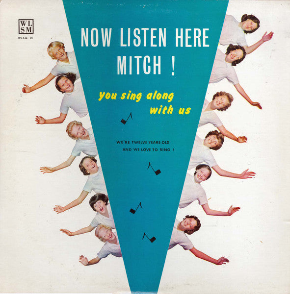 We're Twelve Years Old – Now Listen Here Mitch! You Sing Along With Us LP