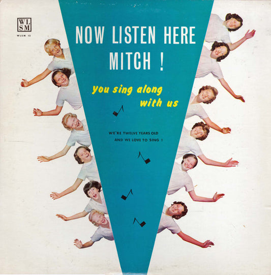 We're Twelve Years Old – Now Listen Here Mitch! You Sing Along With Us LP