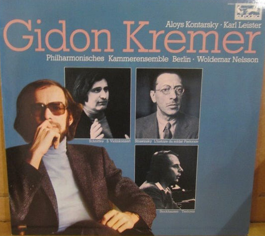 Aloys Kontarsky · Karl Leister, Gidon Kremer, Philharmonisches Kammerensemble Berlin · Woldemar Nelsson – 3. Violinkonzert / L’Histoire Du Soldat / Pastorale / Tierkreis LP