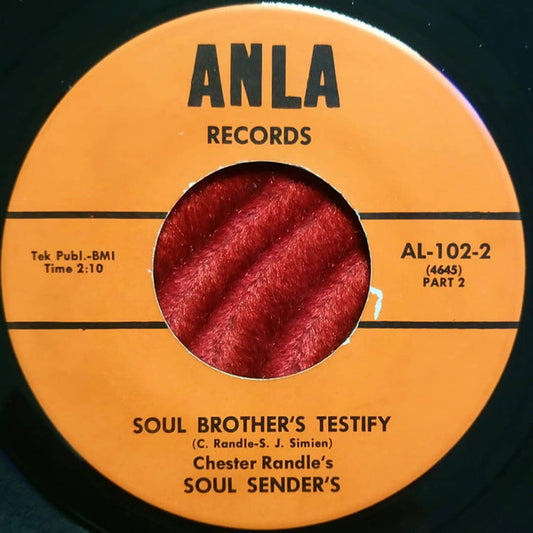 Chester Randle's Soul Sender's - Soul Brother's Testify 7"