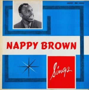 Nappy Brown ‎– Sings (1958 Mono) LP