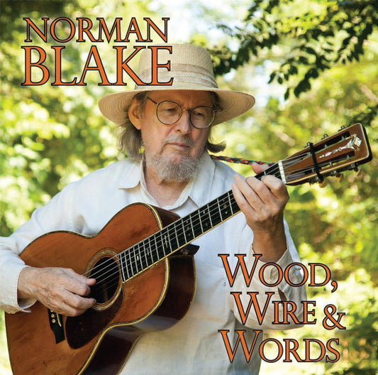 Norman Blake – Wood, Wire & Words CD
