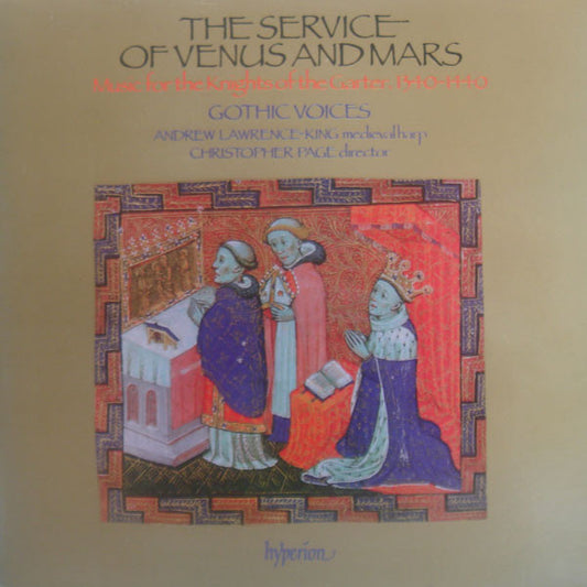 Gothic Voices, Andrew Lawrence-King, Christopher Page – The Service Of Venus And Mars LP