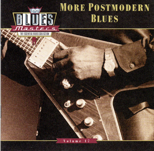 Various – Blues Masters, Volume 17: More Postmodern Blues CD