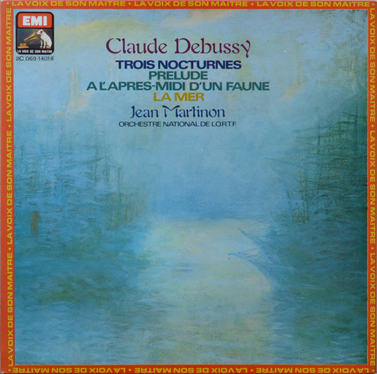 Claude Debussy, Orchestre National De L'ORTF, Jean Martinon – Trois Nocturnes, Prélude À L'après-midi D'Un Faune, La Mer LP
