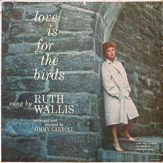Ruth Wallis – Love Is For The Birds LP