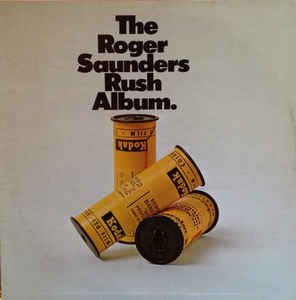 Roger Saunders – The Roger Saunders Rush Album LP
