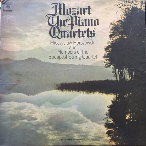 Mozart,. Mieczyslaw Horszowski And Members Of The Budapest String Quartet – The Piano Quartets LP