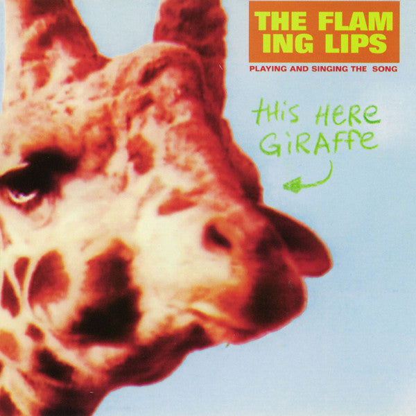 Flaming Lips - This Here Giraffe 10"