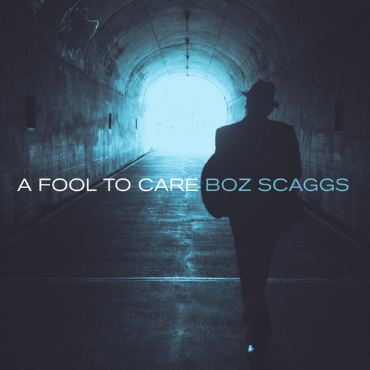 Boz Scaggs – A Fool To Care LP