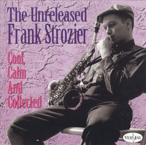 Frank Strozier – Cool, Calm And Collected CD