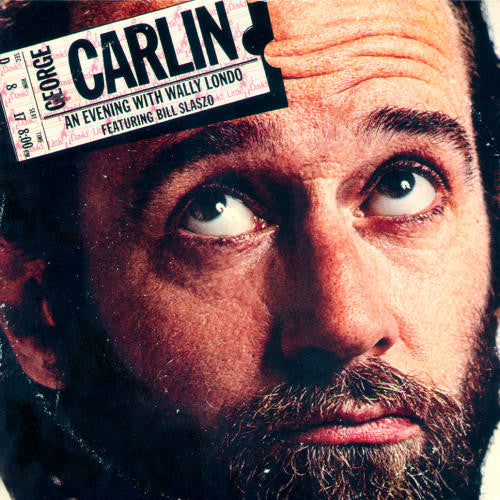 George Carlin – An Evening With Wally Londo Featuring Bill Slaszo LP