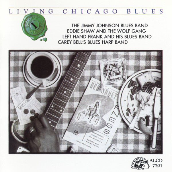 The Jimmy Johnson Blues Band / Eddie Shaw And The Wolf Gang / Left Hand Frank And His Blues Band / Carey Bell's Blues Harp Band – Living Chicago Blues - Volume 1 CD