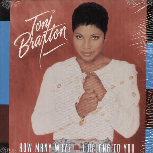 Toni Braxton – How Many Ways / I Belong To You 12"