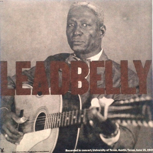 Leadbelly - Recorded in Concert, Univ. of Texas Austin LP