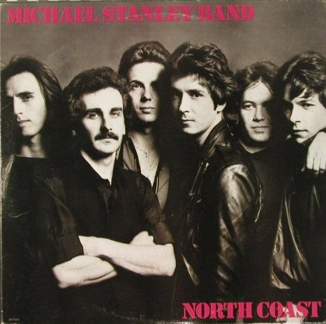 Michael Stanley Band – North Coast LP