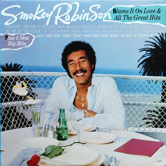 Smokey Robinson – Blame It On Love & All The Great Hits LP