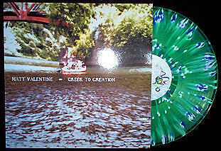 Matt Valentine – Creek To Creation LP
