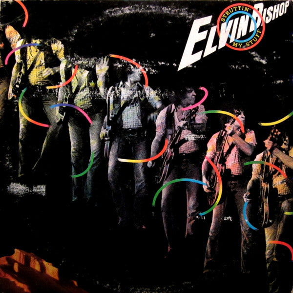 Elvin Bishop – Struttin' My Stuff LP