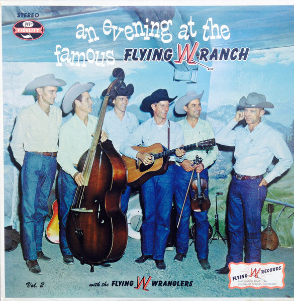 The Flying W Wranglers – An Evening At The Famous Flying W Ranch Vol. 2 LP