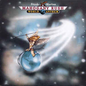 Frank Marino & Mahogany Rush – World Anthem LP