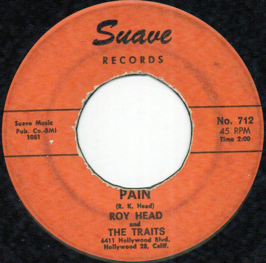 Roy Head And The Traits - Pain / Teen-Age Letter 7"