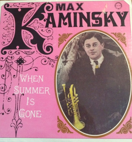 Max Kaminsky - When Summer Is Gone LP