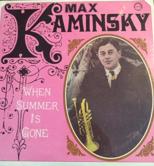 Max Kaminsky - When Summer Is Gone LP