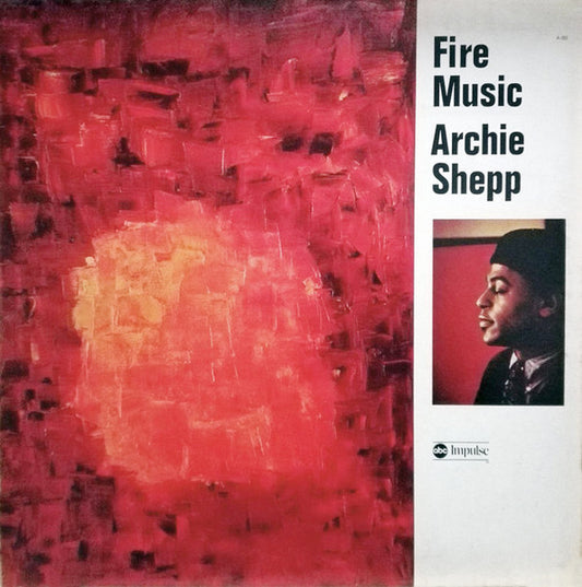 Archie Shepp - Fire Music (70s pressing) LP