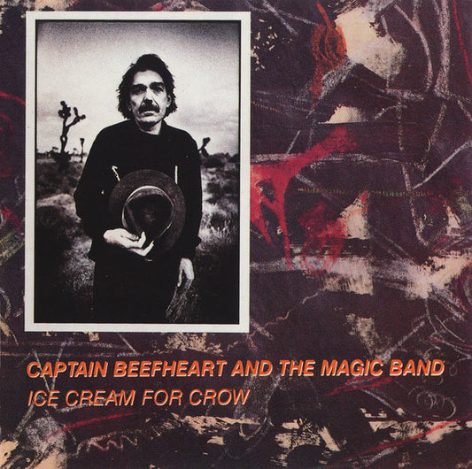 Captain Beefheart And The Magic Band – Ice Cream For Crow CD