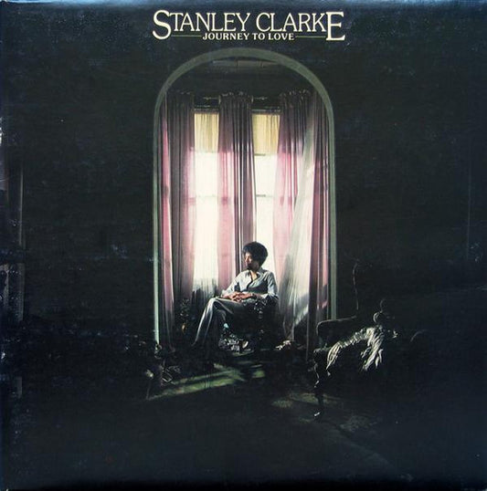 Stanley Clarke – Journey To Love LP
