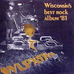 Various – Wisconsin's Best Rock Album '81 LP
