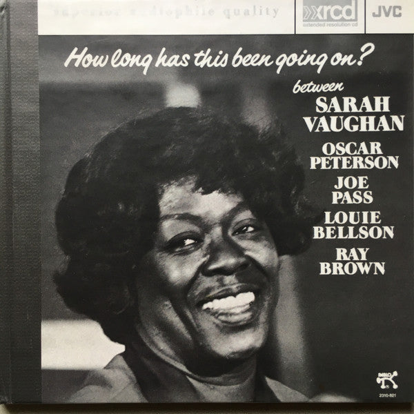 Sarah Vaughan, Oscar Peterson, Joe Pass, Louie Bellson*, Ray Brown – How Long Has This Been Going On? CD