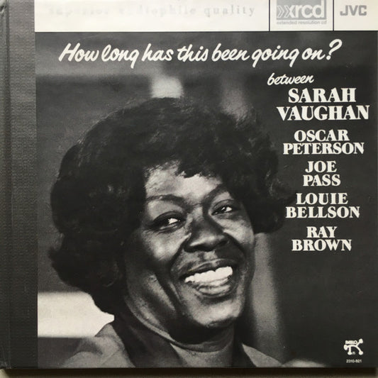 Sarah Vaughan, Oscar Peterson, Joe Pass, Louie Bellson*, Ray Brown – How Long Has This Been Going On? CD
