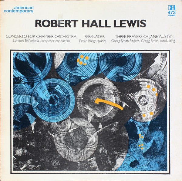 Robert Hall Lewis – Concerto For Chamber Orchestra / Serenades / Three Prayers Of Jane Austen LP