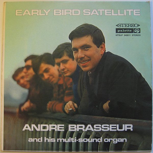 André Brasseur – Early Bird Satellite LP