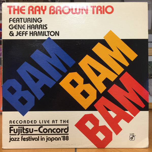 Ray Brown Trio featuring Gene Harris & Jeff Hamilton – Bam Bam Bam LP