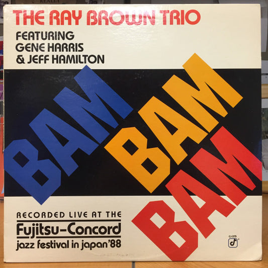 Ray Brown Trio featuring Gene Harris & Jeff Hamilton – Bam Bam Bam LP