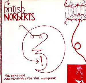 The British Norberts – The Russians Are Playing With The Weather (Red Cover) 7"