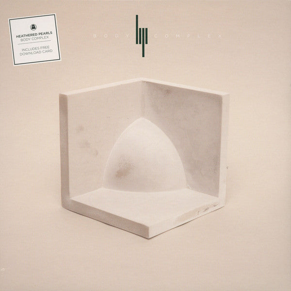 Heathered Pearls – Body Complex (Clear vinyl) LP