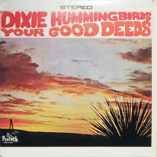 The Dixie Hummingbirds – Your Good Deeds LP