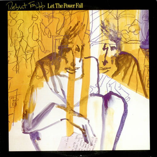 Robert Fripp – Let The Power Fall LP