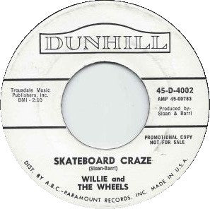 Willie And The Wheels - Skateboard Craze 7"