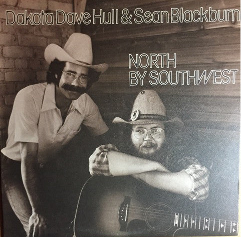 Dakota Dave Hull / Sean Blackburn – North By Southwest LP