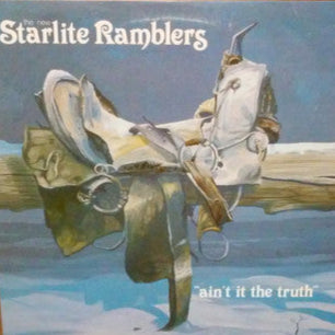 The New Starlite Ramblers - "Ain't it the Truth" LP