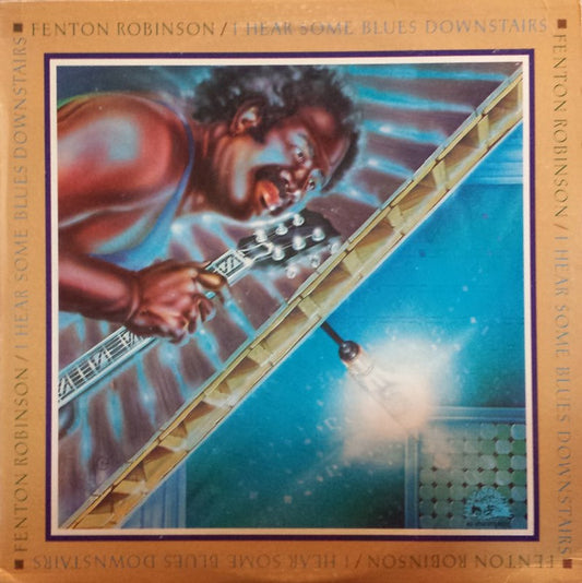 Fenton Robinson – I Hear Some Blues Downstairs LP