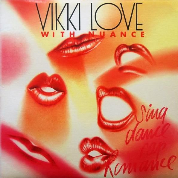 Vikki Love With Nuance – Sing, Dance, Rap, Romance LP